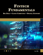 E-book, Fintech Fundamentals : Big Data / Cloud Computing / Digital Economy, Mercury Learning and Information