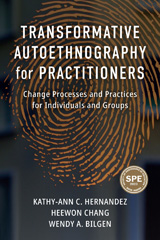 eBook, Transformative Autoethnography for Practitioners : Change Processes and Practices for Individuals and Groups, Myers Education Press