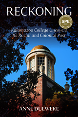 E-book, Reckoning : Kalamazoo College Uncovers Its Racial and Colonial Past, Myers Education Press