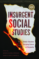 E-book, Insurgent Social Studies : Scholar-Educators Disrupting Erasure and Marginality, Myers Education Press
