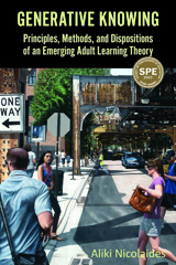 E-book, Generative Knowing : Principles, Methods, and Dispositions of an Emerging Adult Learning Theory, Myers Education Press