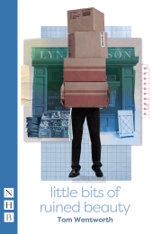 E-book, Little Bits of Ruined Beauty (NHB Modern Plays), Nick Hern Books