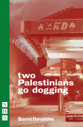 E-book, two Palestinians go dogging (NHB Modern Plays), Nick Hern Books