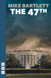E-book, The 47th (NHB Modern Plays), Nick Hern Books