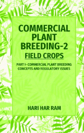 eBook, Commercial Plant Breeding Vol. 2 Field Crops: Part I & Part II (Completes in 2 Parts), New India Publishing Agency