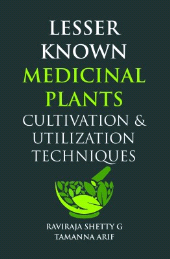 E-book, Lesser Known Medicinal Plants: Cultivation & Utilization Techniques, New India Publishing Agency