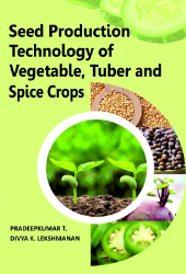 E-book, Seed Production Technology of Vegetable, Tuber and Spice Crops, New India Publishing Agency