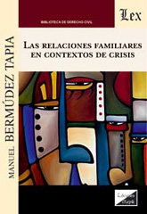 E-book, Relaciones familiares en contextos de crisis, Bermudez Tapia, Manuel, Ediciones Olejnik