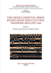 E-book, The Medici Oriental Press : knowledge and cultural transfer around 1600, Leo S. Olschki