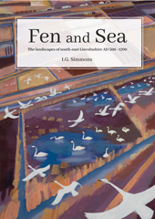 E-book, Fen and Sea : The Landscapes of South-east Lincolnshire AD 500-1700, Oxbow Books