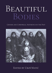 E-book, Beautiful Bodies : Gender and Corporeal Aesthetics in the Past, Oxbow Books