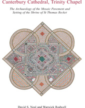 E-book, Canterbury Cathedral, Trinity Chapel : The Archaeology of the Mosaic Pavement and Setting of the Shrine of St Thomas Becket, Oxbow Books