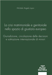 E-book, La crisi matrimoniale e genitoriale nello spazio giuridico europeo : giurisdizione, circolazione delle decisioni e sottrazione internazionale di minori, Pacini