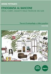 E-book, Etnografia al bancone : spazi, corpi, oggetti nelle pratiche del bar., Pacini