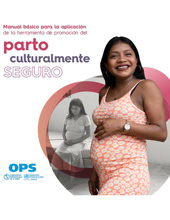 E-book, Manual básico para la aplicación de la herramienta de promoción del parto culturalmente seguro, Pan American Health Organization