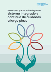 E-book, Marco para que los países logren un sistema integrado y continuo de cuidados a largo plazo, Pan American Health Organization