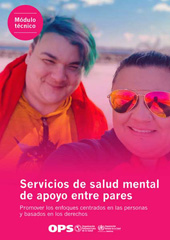 eBook, Servicios de salud mental de apoyo entre pares : Promover los enfoques centrados en las personas y basados en los derechos, Pan American Health Organization