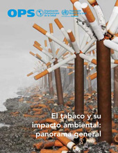 E-book, El tabaco y su impacto ambiental : Panorama general, Pan American Health Organization