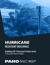 eBook, Hurricane Resistant Buildings : Building CAT-5 Resistant Timber Roofs, An Illustrated Guide for Builders, Pan American Health Organization