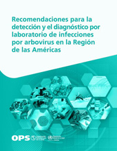 E-book, Recomendaciones para la detección y el diagnóstico por laboratorio de infecciones por arbovirus en la Región de las Américas, Pan American Health Organization