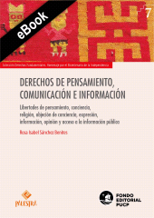 E-book, Derechos de pensamiento, comunicación e información : Libertades de pensamiento, conciencia, religión, objeción de conciencia, expresión, información, opinión y acceso a la información pública, Palestra Editores
