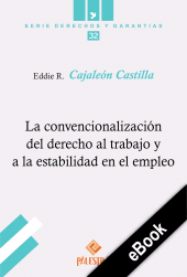 E-book, La convencionalización del derecho al trabajo y a la estabilidad en el empleo, Palestra Editores