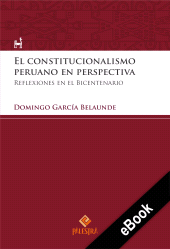 E-book, El constitucionalismo peruano en perspectiva : Reflexiones en el Bicentenario, Palestra Editores