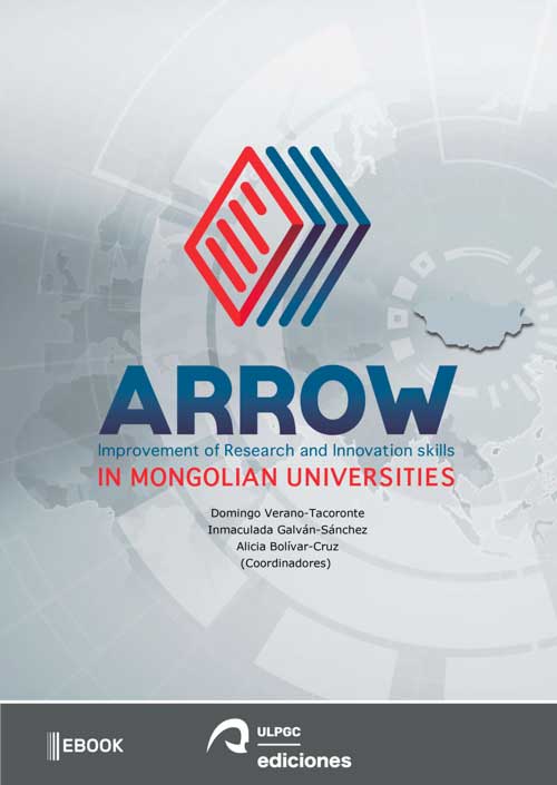 E-book, Arrow : improvement of Research and Innovation Skills in Mongolian Universities /., Servicio de Publicaciones y Difusión Científica de la Universidad de la ULPGC