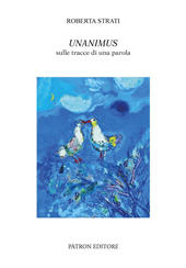 E-book, Unanimus : sulle tracce di una parola, Pàtron