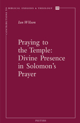 eBook, Praying to the Temple : Divine Presence in Solomon's Prayer, Peeters Publishers