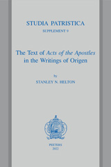 eBook, The Text of Acts of the Apostles in the Writings of Origen, Helton, SN., Peeters Publishers