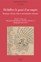 E-book, Dechiffrer le passe d'un empire : Hommage a Nicolas Vatin et aux humanites ottomanes, Peeters Publishers