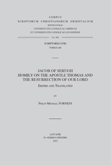 eBook, Jacob of Serugh : Homily on the Apostle Thomas and the Resurrection of Our Lord, Forness, P. M., Peeters Publishers