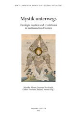 E-book, Mystik unterwegs : 'Theologia mystica' und 'revelationes' in kartausischen Handen, Peeters Publishers