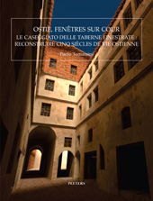 E-book, Ostie, fenetres sur cour : Le 'Caseggiato delle Taberne Finestrate': reconstruire cinq siecles de vie ostienne, Peeters Publishers