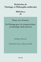 E-book, Penser avec Avicenne : De l'heritage grec a la reception latine, en hommage a Jules Janssens, Peeters Publishers