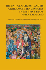 E-book, The Catholic Church and its Orthodox Sister Churches Twenty-Five Years after Balamand, Peeters Publishers