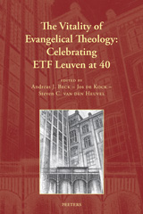 E-book, The Vitality of Evangelical Theology : Celebrating ETF Leuven at 40, Peeters Publishers