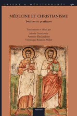 E-book, Medecine et christianisme : Sources et pratiques: Actes du colloque international de Paris, septembre 2016, Peeters Publishers
