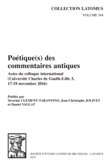E-book, Poetique(s) des commentaires antiques : Actes du colloque international (Universite Charles de Gaulle-Lille 3, 17-19 novembre 2016), Peeters Publishers