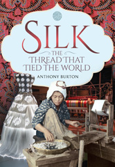 E-book, Silk, the Thread that Tied the World, Pen and Sword