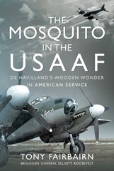 E-book, The Mosquito in the USAAF : De Havilland's Wooden Wonder in American Service, Pen and Sword