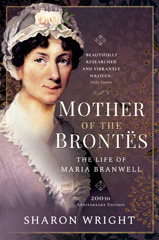 E-book, Mother of the Brontës : When Maria Met Patrick - 200th Anniversary Edition, Pen and Sword