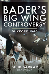 E-book, Bader's Big Wing Controversy : Duxford 1940, Pen and Sword