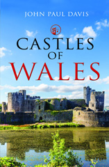 E-book, Castles of Wales, Davis, John, Pen and Sword