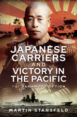E-book, Japanese Carriers and Victory in the Pacific : The Yamamoto Option, Pen and Sword