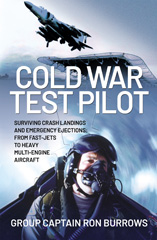E-book, Cold War Test Pilot : Surviving Crash Landings and Emergency Ejections: From Fast-jets to Heavy Multi-Engine Aircraft, Pen and Sword
