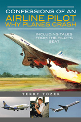 E-book, Confessions of an Air Craft Pilot : Including Tales from the Pilot's Seat, Tozer, Terry, Pen and Sword