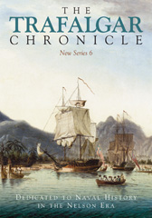 E-book, The Trafalgar Chronicle : Dedicated to Naval History in the Nelson Era: New Series 6, Hore, Peter, Pen and Sword