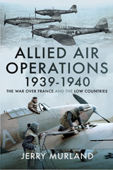 E-book, Allied Air Operations 1939-1940 : The War Over France and the Low Countries, Pen and Sword